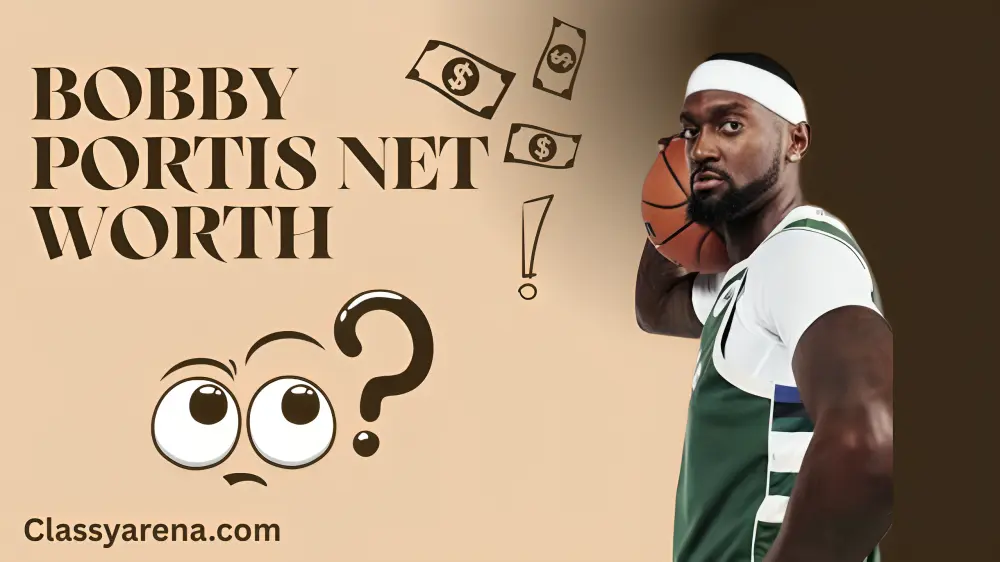 Bobby Portis Net Worth
