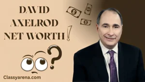 David Axelrod net worth