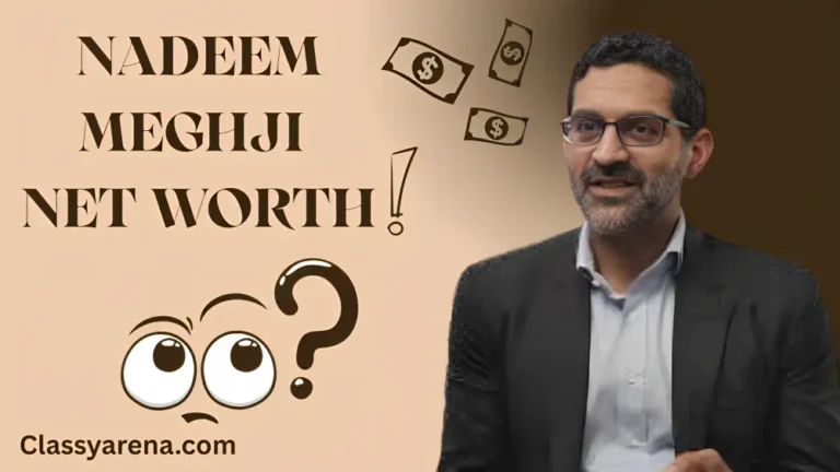 Nadeem Meghji Net worth